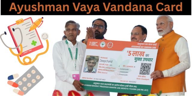 Ayushman Vaya Vandana Card