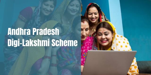 Andhra Pradesh Digi-Lakshmi Scheme
