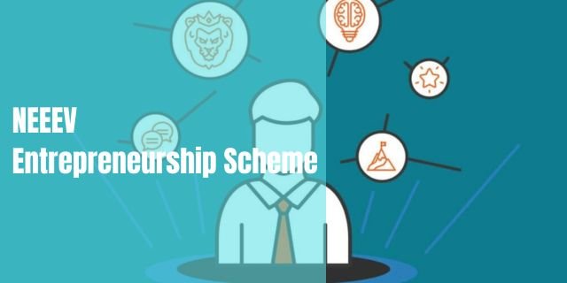 NEEEV Entrepreneurship Scheme